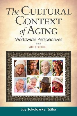 The Cultural Context of Aging - 