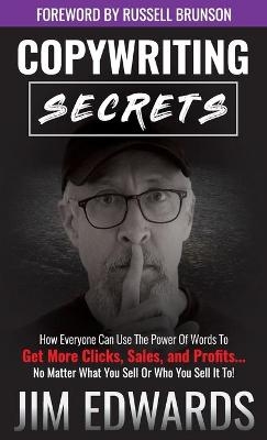 Copywriting Secrets - Jim Edwards