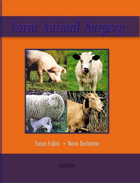 Farm Animal Surgery -  Susan L. Fubini,  Norm Ducharme
