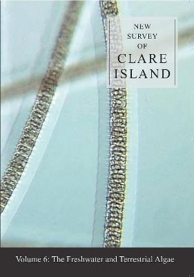 New Survey of Clare Island: v. 6: Freshwater and Terrestrial Algae - 