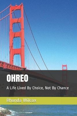 Ohreo - Rhonda Rai Wilcox