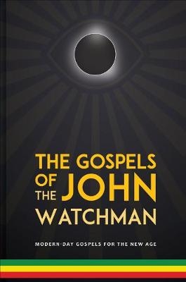 The Gospels of John The Watchman - John Booker