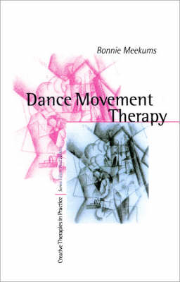 Dance Movement Therapy -  Bonnie Meekums