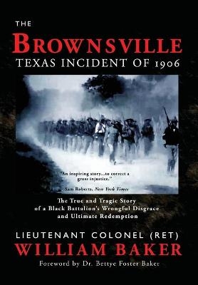 Brownsville Texas Incident of 1906 - William Baker