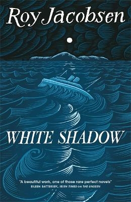 White Shadow - Roy Jacobsen