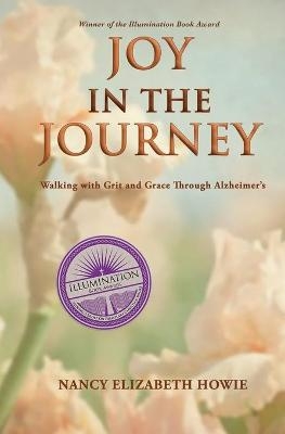 Joy in the Journey - Nancy Elizabeth Howie