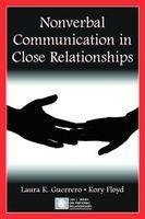 Nonverbal Communication in Close Relationships -  Kory Floyd,  Laura K. Guerrero