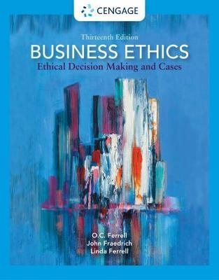 Business Ethics -  Ferrell, O. C. Ferrell, John Fraedrich