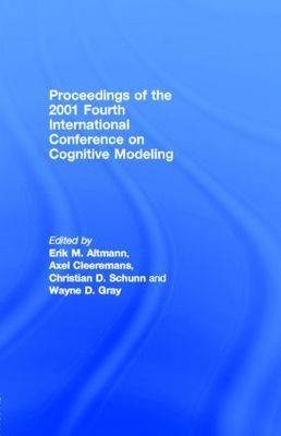 Proceedings of the 2001 Fourth International Conference on Cognitive Modeling - 