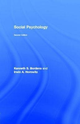 Social Psychology -  Kenneth S. Bordens,  Irwin A. Horowitz