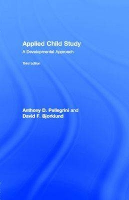 Applied Child Study -  David F. Bjorklund,  Anthony D. Pellegrini