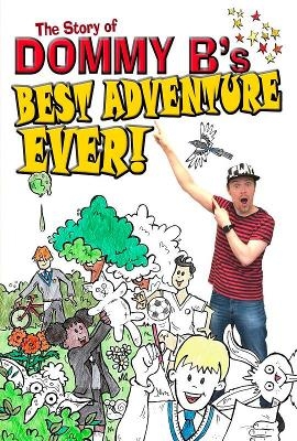 Best Adventure Ever! - Dommy B