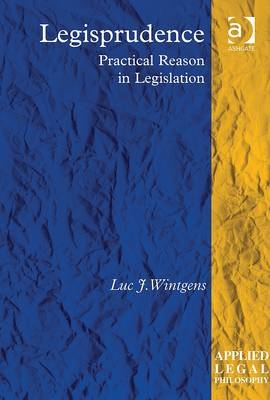 Legisprudence -  Professor Luc J Wintgens