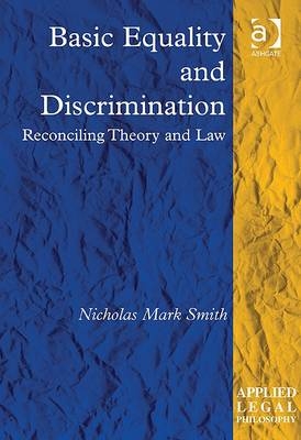 Basic Equality and Discrimination -  Dr Nicholas Mark Smith