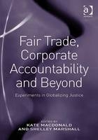 Fair Trade, Corporate Accountability and Beyond - 