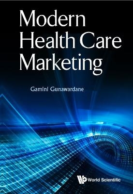 Modern Health Care Marketing - Gamini Gunawardane