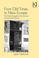 From Old Times to New Europe -  Dr Agata Fijalkowski