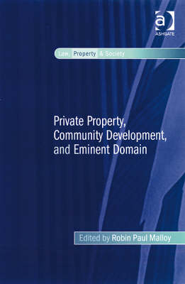 Private Property, Community Development, and Eminent Domain - 