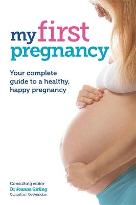 My First Pregnancy - Joanna Girling