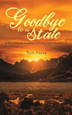 Goodbye to a State - Tom Parks