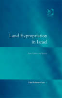 Land Expropriation in Israel -  Prof Dr Yifat Holzman-Gazit