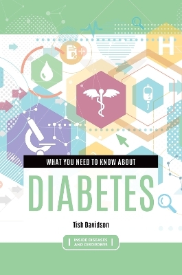 What You Need to Know about Diabetes - Tish Davidson