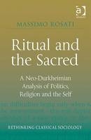 Ritual and the Sacred -  Prof Dr Massimo Rosati