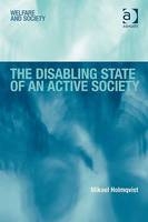 Disabling State of an Active Society -  Dr Mikael Holmqvist