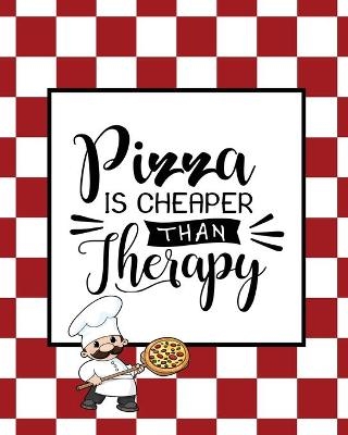 Pizza Is Cheaper Than Therapy, Pizza Review Journal - Amy Newton
