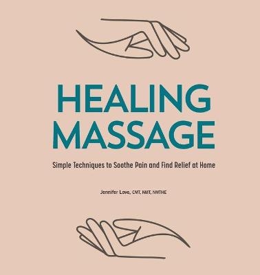 Healing Massage - Jennifer Love