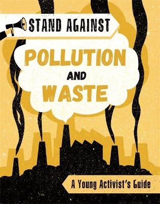 Stand Against: Pollution and Waste - Georgia Amson-Bradshaw