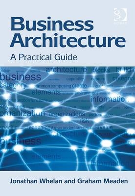 Business Architecture -  Mr Graham Meaden,  Mr Jonathan Whelan