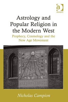 Astrology and Popular Religion in the Modern West -  Dr Nicholas Campion