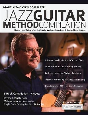 Martin Taylor Complete Jazz Guitar Method Compilation - Martin Taylor, Joseph Alexander