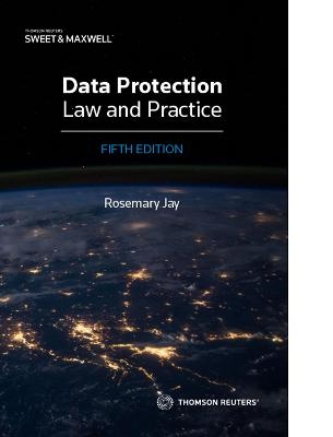 Data Protection Law and Practice - Rosemary Jay