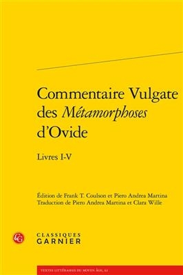 Commentaire Vulgate Des Metamorphoses d'Ovide - 