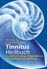 Tinnitus-Heilbuch - Jin, Wenchu; Waibel, Katharina