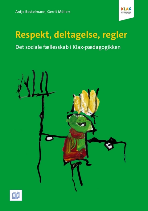 Respekt, deltagelse, regler - Antje Bostelmann, Gerrit Möllers