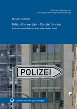 Polizist*in werden - Polizist*in sein - Miriam Schäfer