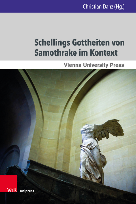 Schellings Gottheiten von Samothrake im Kontext - 