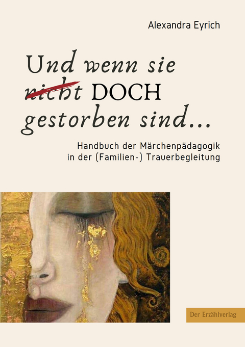 Und wenn sie doch gestorben sind... - Alexandra Eyrich