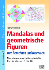 Mandalas und geometrische Figuren zum Berechnen und Ausmalen - Ilse Gretenkord