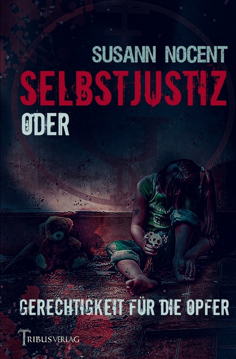 Selbstjustiz - Susann Nocent