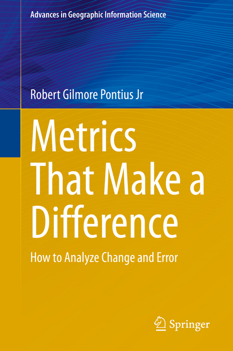 Metrics That Make a Difference - Robert Gilmore Pontius Jr