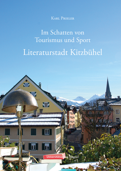 Literaturstadt Kitzbühel - Karl Prieler