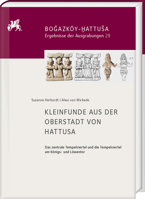 Kleinfunde aus der Oberstadt von Hattusa - Suzanne Herbordt, Alwo von Wickede