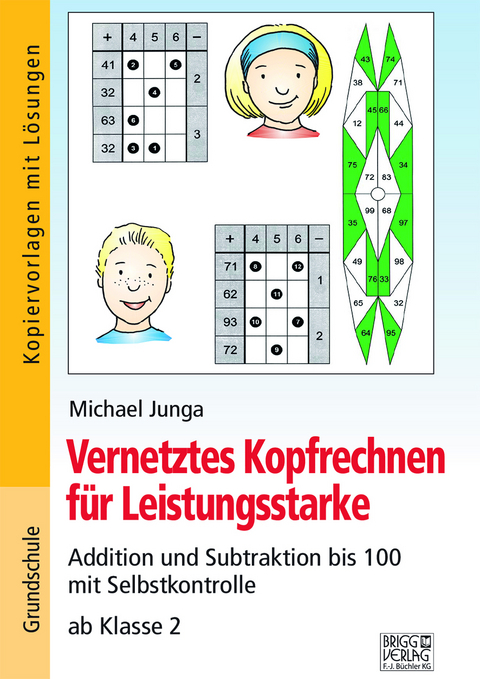 Vernetztes Kopfrechnen für Leistungsstarke (+ und - bis 100) - Michael Junga