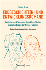 Erdgeschichte(n) und Entwicklungsromane - Kathrin Schär