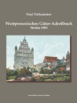 Westpreussisches Güter-Adressbuch 1903 - Paul Niekammer