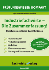 Industriefachwirte: Die Zusammenfassung - Fresow, Reinhard